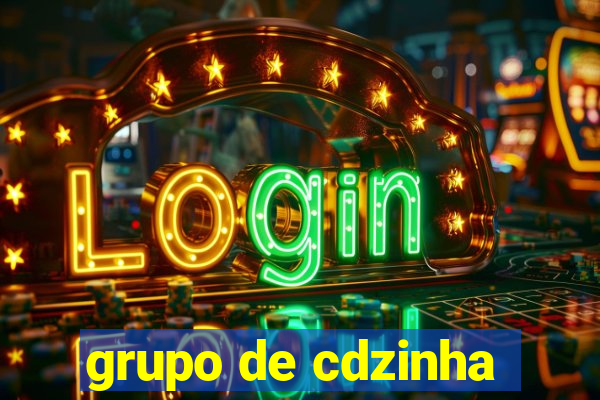 grupo de cdzinha